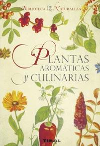 PLANTAS AROMATICAS Y CULINARIAS | 9788492678068 | TIKAL | Galatea Llibres | Llibreria online de Reus, Tarragona | Comprar llibres en català i castellà online