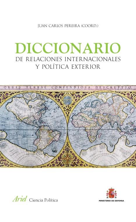 DICCIONARIO DE RELACIONES INTERNACIONALES Y POLÍTICA EXTERIOR | 9788434409446 | PEREIRA, JUAN CARLOS | Galatea Llibres | Llibreria online de Reus, Tarragona | Comprar llibres en català i castellà online