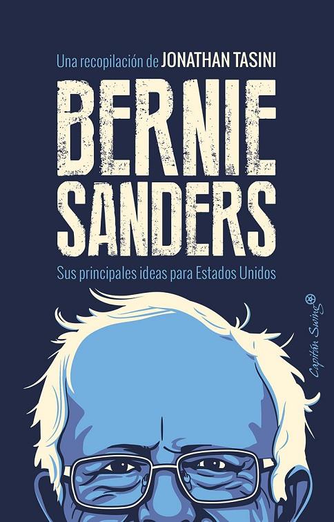 BERNIE SANDERS | 9788494531187 | TASINI, JONATHAN | Galatea Llibres | Llibreria online de Reus, Tarragona | Comprar llibres en català i castellà online