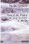 VORA EL RIU PIEDRA EM VAIG ASSEURE A PLORAR | 9788484372998 | COELHO, PAULO | Galatea Llibres | Llibreria online de Reus, Tarragona | Comprar llibres en català i castellà online