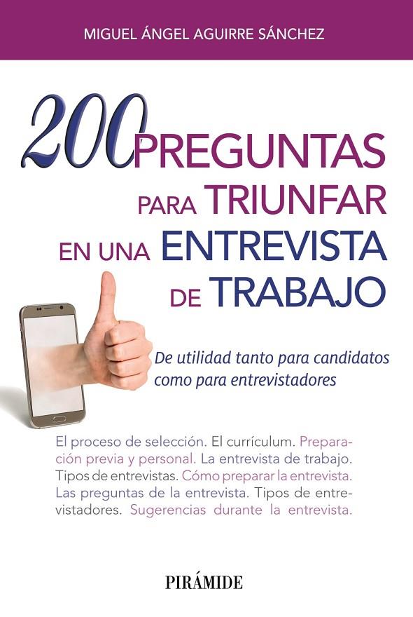 200 PREGUNTAS PARA TRIUNFAR EN UNA ENTREVISTA DE TRABAJO | 9788436838039 | AGUIRRE SáNCHEZ, MIGUEL ÁNGEL | Galatea Llibres | Llibreria online de Reus, Tarragona | Comprar llibres en català i castellà online