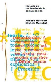 HISTORIA DE LAS TEORIAS DE LA COMUNICACION | 9788449318054 | MATTELART, ARMAND | Galatea Llibres | Llibreria online de Reus, Tarragona | Comprar llibres en català i castellà online