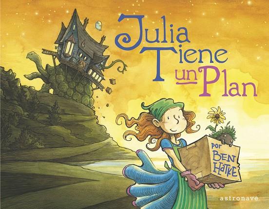 JULIA TIENE UN PLAN | 9788467944532 | HATKE, BEN | Galatea Llibres | Llibreria online de Reus, Tarragona | Comprar llibres en català i castellà online