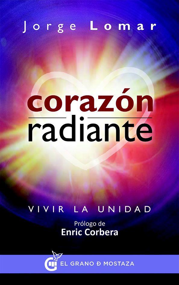 CORAZÓN RADIANTE | 9788494354984 | LOMAR, JORGE | Galatea Llibres | Librería online de Reus, Tarragona | Comprar libros en catalán y castellano online