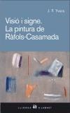 VISIO I SIGNE. LA PINTURA DE RAFOLS-CASAMADA | 9788429757514 | YVARS, J.F. | Galatea Llibres | Librería online de Reus, Tarragona | Comprar libros en catalán y castellano online