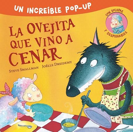 LA OVEJITA QUE VINO A CENAR (POP-UP) | 9788448857226 | SMALLMAN, STEVE | Galatea Llibres | Librería online de Reus, Tarragona | Comprar libros en catalán y castellano online