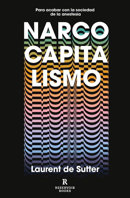 NARCOCAPITALISMO | 9788417910853 | DE SUTTER, LAURENT | Galatea Llibres | Librería online de Reus, Tarragona | Comprar libros en catalán y castellano online