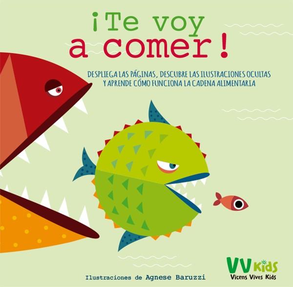 ¡TE VOY A COMER! | 9788468245096 | BARUZZI, AGNESE | Galatea Llibres | Llibreria online de Reus, Tarragona | Comprar llibres en català i castellà online