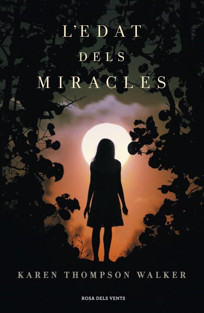 L'EDAT DELS MIRACLES | 9788401387975 | WALKER, KAREN THOMPSON | Galatea Llibres | Llibreria online de Reus, Tarragona | Comprar llibres en català i castellà online