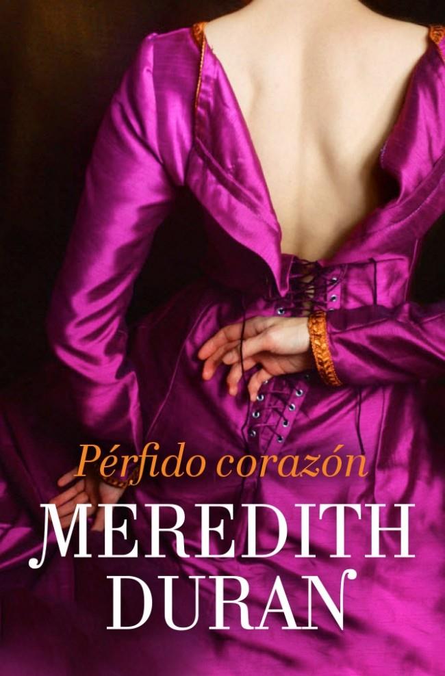 PÉRFIDO CORAZÓN | 9788415962229 | DURAN, MEREDITH | Galatea Llibres | Llibreria online de Reus, Tarragona | Comprar llibres en català i castellà online