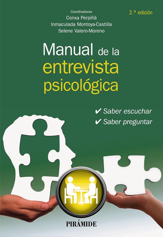 MANUAL DE LA ENTREVISTA PSICOLÓGICA | 9788436846539 | PERPIÑÁ, CONXA/MONTOYA-CASTILLA, INMACULADA/VALERO-MORENO, SELENE | Galatea Llibres | Llibreria online de Reus, Tarragona | Comprar llibres en català i castellà online