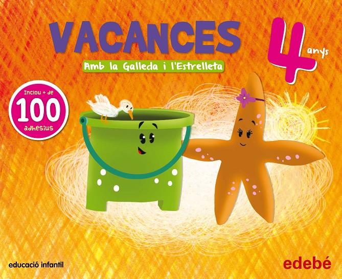 VACANCES 4 ANYS AMB LA GALLEDA I L'ESTRELLETA | 9788468311173 | Galatea Llibres | Llibreria online de Reus, Tarragona | Comprar llibres en català i castellà online