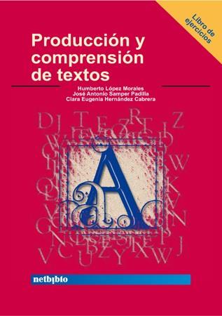 PRODUCCION Y COMPRENSION DE TEXTOS | 9788497450287 | AAVV | Galatea Llibres | Llibreria online de Reus, Tarragona | Comprar llibres en català i castellà online