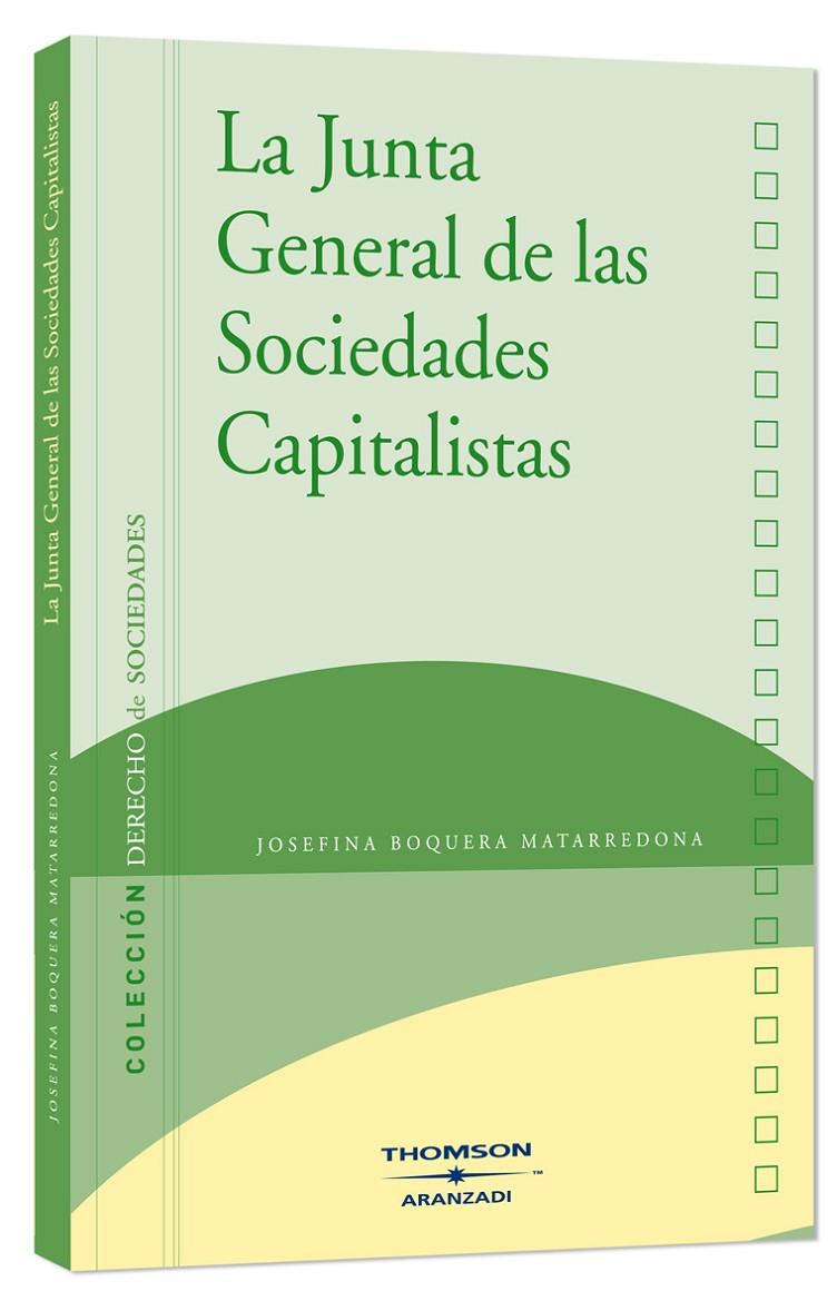 JUNTA GENERAL DE LAS SOCIEDADES CAPITALISAS | 9788483555934 | BOQUERA MATARREDONA, JOSEFINA | Galatea Llibres | Llibreria online de Reus, Tarragona | Comprar llibres en català i castellà online