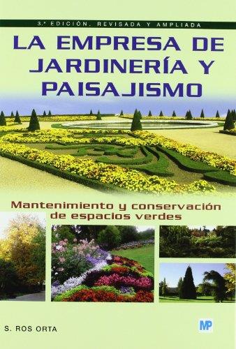 EMPRESA DE JARDINERIA Y PAISAJISMO | 9788484762775 | ROS ORTA, SERAFIN | Galatea Llibres | Llibreria online de Reus, Tarragona | Comprar llibres en català i castellà online