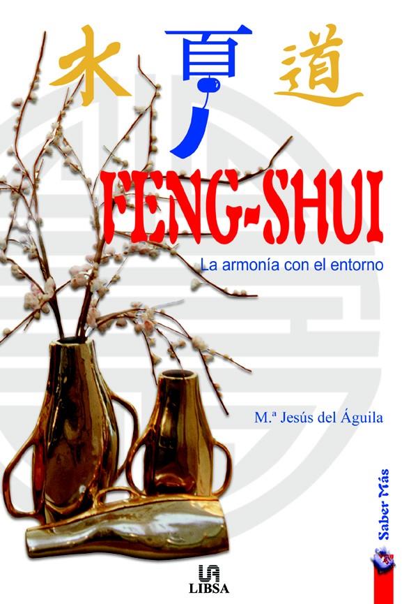 FENG SHUI. LA ARMONIA CON EL ENTORNO | 9788466203302 | DEL AGUILA, MARIA JESUS | Galatea Llibres | Librería online de Reus, Tarragona | Comprar libros en catalán y castellano online