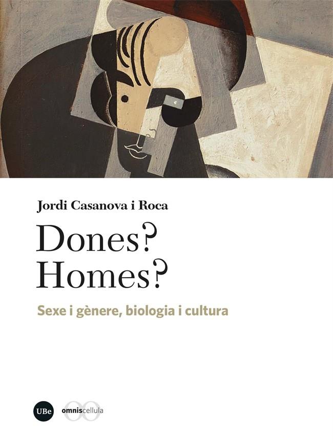 DONES? HOMES? | 9788491689157 | CASANOVA I ROCA, JORDI | Galatea Llibres | Llibreria online de Reus, Tarragona | Comprar llibres en català i castellà online