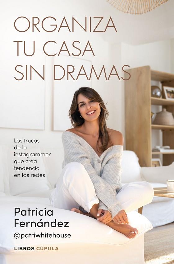 ORGANIZA TU CASA SIN DRAMAS | 9788448042226 | FERNÁNDEZ, PATRICIA | Galatea Llibres | Llibreria online de Reus, Tarragona | Comprar llibres en català i castellà online