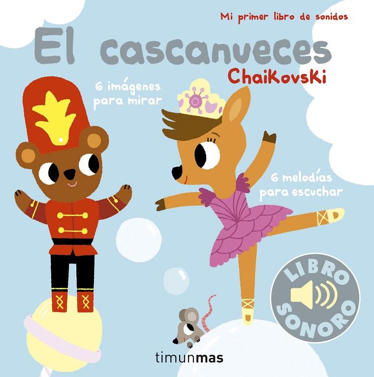 EL CASCANUECES. MI PRIMER LIBRO DE SONIDOS | 9788408178934 | BILLET, MARION | Galatea Llibres | Llibreria online de Reus, Tarragona | Comprar llibres en català i castellà online