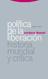 POLITICA DE LA LIBERACION : HISTORIA MUNDIAL Y CRITICA | 9788481649246 | DUSSEL, ENRIQUE D. (1934- ) | Galatea Llibres | Librería online de Reus, Tarragona | Comprar libros en catalán y castellano online