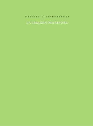 IMAGEN MARIPOSA, LA | 9788493592110 | DIDI-HUBERMAN, GEORGE | Galatea Llibres | Llibreria online de Reus, Tarragona | Comprar llibres en català i castellà online