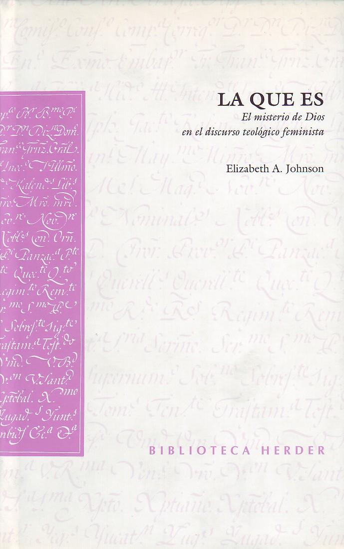 LA QUE ES.EL MISTERIO DE DIOS EN EL DISCURSO TEOLOGICO FEMIN | 9788425422348 | JHONSON,ELISABETH | Galatea Llibres | Llibreria online de Reus, Tarragona | Comprar llibres en català i castellà online