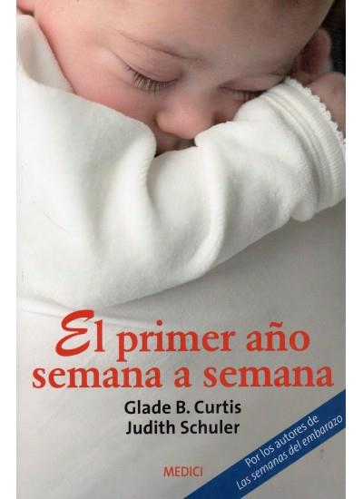 PRIMER AÑO SEMANA A SEMANA | 9788497990196 | CURTIS, GLADE | Galatea Llibres | Llibreria online de Reus, Tarragona | Comprar llibres en català i castellà online