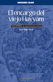 ENCARGO DEL VIEJO HAYYAM | 9788499211541 | ROTGER I CERDA, VICTOR | Galatea Llibres | Llibreria online de Reus, Tarragona | Comprar llibres en català i castellà online