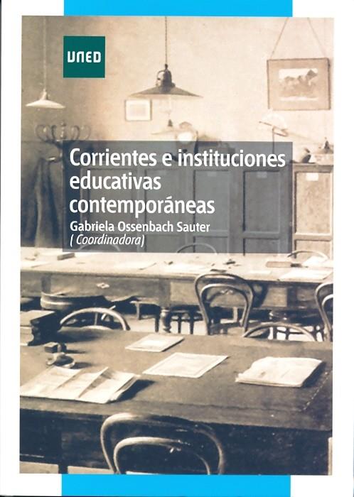 CORRIENTES E INSTITUCIONES EDUCATIVAS CONTEMPORANEAS | 9788436261202 | OSSENBACH/DE PUELLES/DEL POZO | Galatea Llibres | Librería online de Reus, Tarragona | Comprar libros en catalán y castellano online