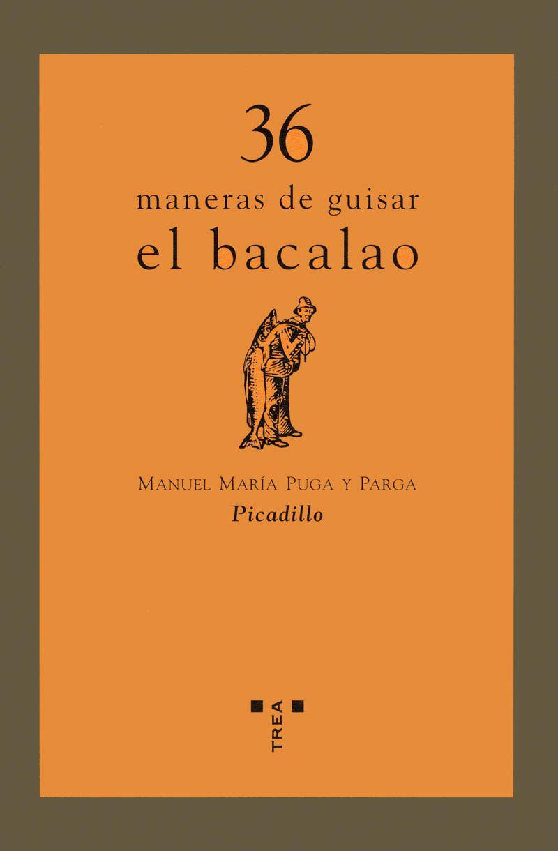 36 MANERAS DE GUISAR EL BACALAO | 9788497041300 | PUGA Y PARGA, MANUEL MARIA | Galatea Llibres | Llibreria online de Reus, Tarragona | Comprar llibres en català i castellà online