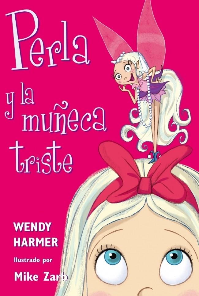 PERLA 2: PERLA Y LA MUÑECA TRISTE | 9788448821449 | HARMER, WENDY | Galatea Llibres | Llibreria online de Reus, Tarragona | Comprar llibres en català i castellà online