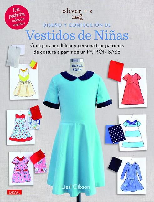 DISEÑO Y CONFECCIÓN DE VESTIDOS DE NIÑAS | 9788498745719 | GIBSON, LIESL | Galatea Llibres | Llibreria online de Reus, Tarragona | Comprar llibres en català i castellà online