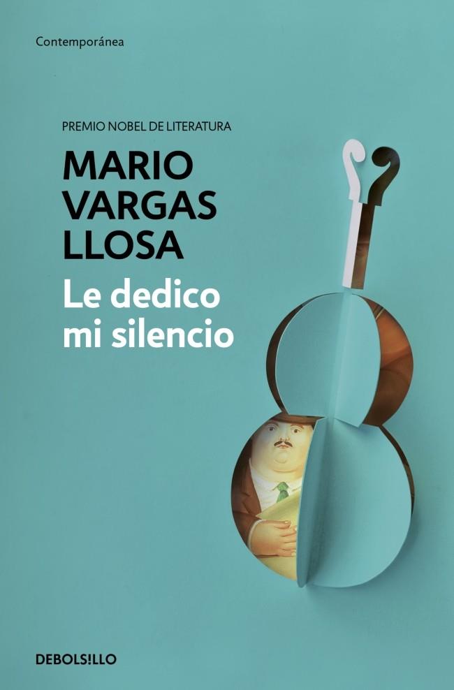 LE DEDICO MI SILENCIO | 9788466379779 | VARGAS LLOSA, MARIO | Galatea Llibres | Librería online de Reus, Tarragona | Comprar libros en catalán y castellano online