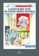 EDUCACION ANTE UN NUEVO ORDEN MUNDIAL | 9788479787608 | ROIG IBAÑEZ, JOSE | Galatea Llibres | Llibreria online de Reus, Tarragona | Comprar llibres en català i castellà online