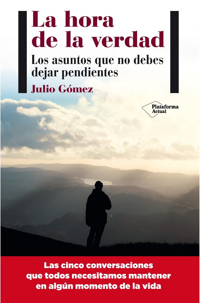 LA HORA DE LA VERDAD | 9788415750437 | GÓMEZ, JULIO | Galatea Llibres | Llibreria online de Reus, Tarragona | Comprar llibres en català i castellà online