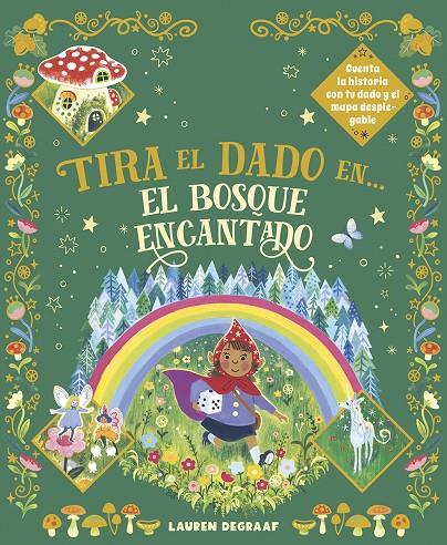 TIRA EL DADO EN... EL BOSQUE ENCANTADO | 9788467970012 | DE GAAF, LAUREN | Galatea Llibres | Llibreria online de Reus, Tarragona | Comprar llibres en català i castellà online