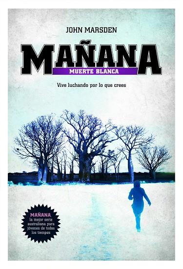 MAÑANA. MUERTE BLANCA | 9788427203082 | MARSDEN, JOHN | Galatea Llibres | Librería online de Reus, Tarragona | Comprar libros en catalán y castellano online