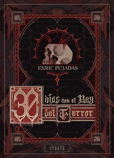 30 DÍAS CON EL REY DEL TERROR | 9788410390386 | PUJADAS, ENRIC | Galatea Llibres | Llibreria online de Reus, Tarragona | Comprar llibres en català i castellà online