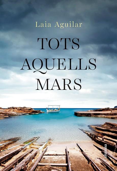 TOTS AQUELLS MARS | 9788466432283 | AGUILAR SARIOL, LAIA | Galatea Llibres | Llibreria online de Reus, Tarragona | Comprar llibres en català i castellà online