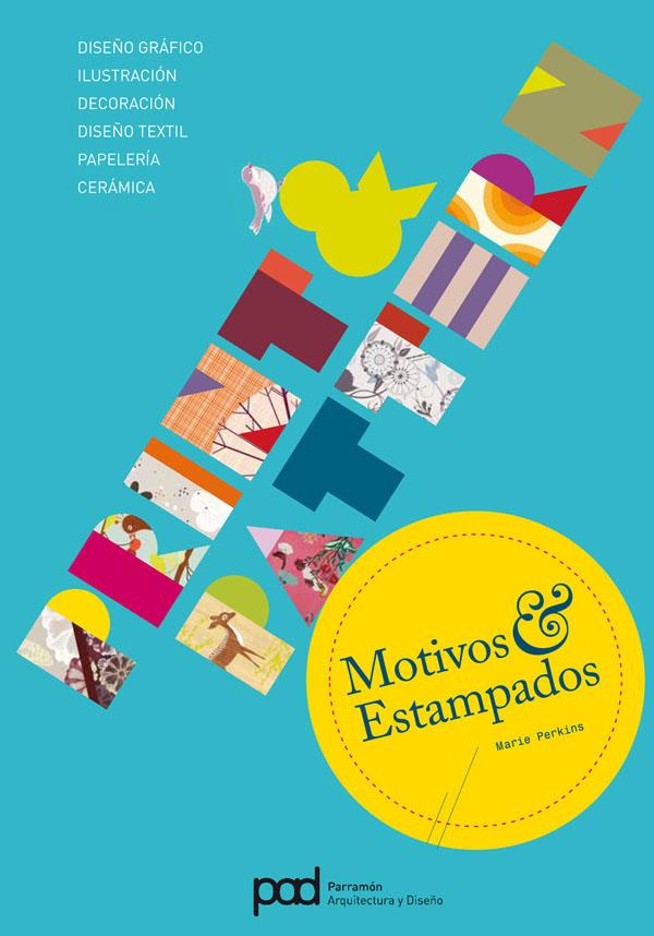 PRINT AND PATTERN, MOTIVOS Y ESTAMPADOS | 9788434236714 | PERKINS, MARIE | Galatea Llibres | Llibreria online de Reus, Tarragona | Comprar llibres en català i castellà online