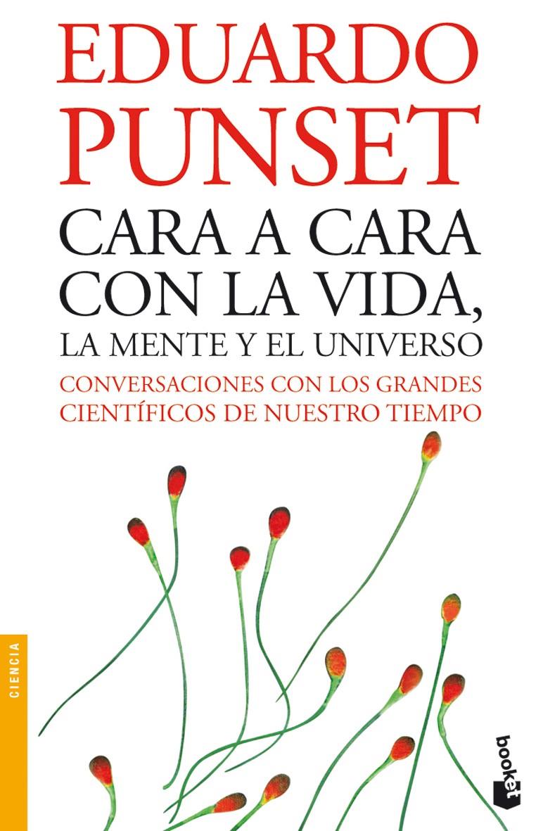 CARA A CARA CON LA VIDA, LA MENTE Y EL UNIVERSO | 9788423338009 | PUNSET, EDUARDO | Galatea Llibres | Llibreria online de Reus, Tarragona | Comprar llibres en català i castellà online