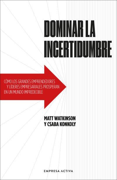 DOMINAR LA INCERTIDUMBRE | 9788416997824 | WATKINSON , MATT/KONKOLY, CSABA | Galatea Llibres | Llibreria online de Reus, Tarragona | Comprar llibres en català i castellà online