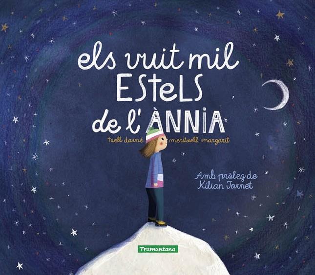 ELS VUIT MIL ESTELS DE L'ÀNNIA | 9788419829016 | MARGARIT, MERITXELL | Galatea Llibres | Llibreria online de Reus, Tarragona | Comprar llibres en català i castellà online