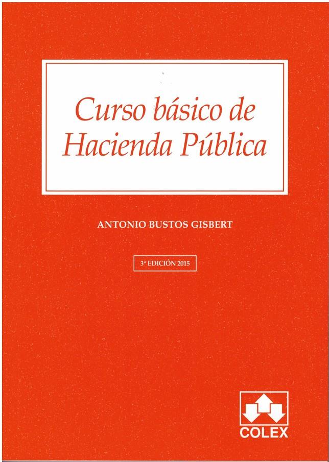 CURSO BASICO DE HACIENDA PUBLICA 3ª ED. | 9788483424841 | BUSTOS GISBERT, ANTONIO | Galatea Llibres | Llibreria online de Reus, Tarragona | Comprar llibres en català i castellà online