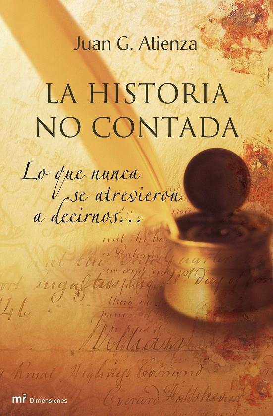 HISTORIA NO CONTADA, LA | 9788427033573 | ATIENZA, JUAN | Galatea Llibres | Librería online de Reus, Tarragona | Comprar libros en catalán y castellano online