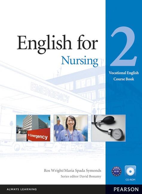 ENGLISH FOR NURSING LEVEL 2 COURSEBOOK AND CD-ROM PACK | 9781408269947 | BONAMY, DAVID | Galatea Llibres | Llibreria online de Reus, Tarragona | Comprar llibres en català i castellà online