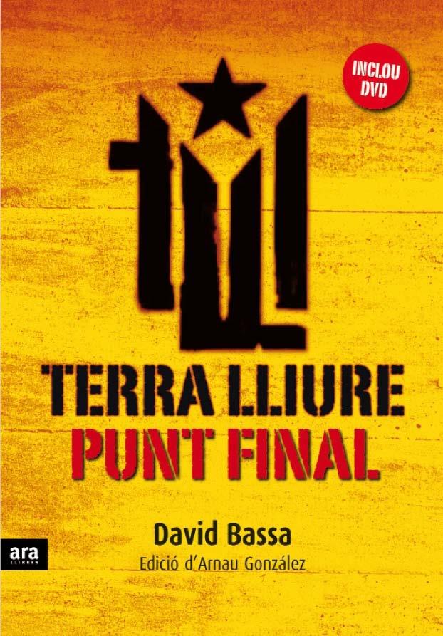 TERRA LLIURE, PUNT FINAL | 9788496767249 | BASSA, DAVID | Galatea Llibres | Llibreria online de Reus, Tarragona | Comprar llibres en català i castellà online