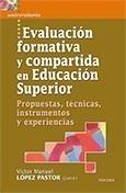 EVALUACIÓN FORMATIVA Y COMPARTIDA EN EDUCACIÓN SUPERIOR. PROPUESTAS, TÉCNICAS, I | 9788427715967 | LÓPEZ PASTOR, VÍCTOR M. (COORD.) | Galatea Llibres | Llibreria online de Reus, Tarragona | Comprar llibres en català i castellà online