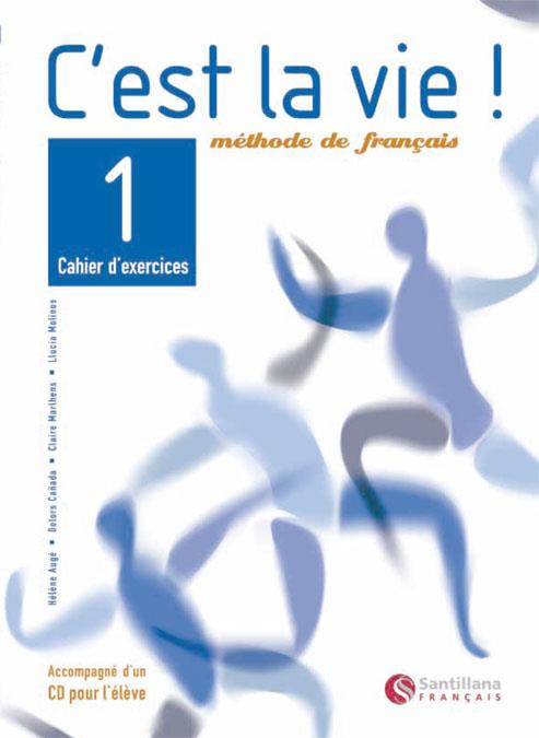 C'EST LA VIE! 1. CAHIER D'EXERCICES | 9788429482768 | Galatea Llibres | Llibreria online de Reus, Tarragona | Comprar llibres en català i castellà online