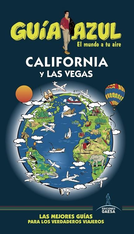 CALIFORNIA Y LAS VEGAS GUIA AZUL 2017 | 9788416766833 | MONREAL, MANUEL/YUSTE, ENRIQUE/MAZARRASA, LUIS | Galatea Llibres | Llibreria online de Reus, Tarragona | Comprar llibres en català i castellà online